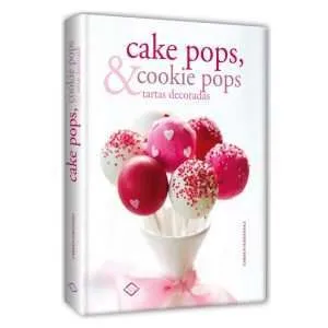 Cake Pops, & Cookie Pops Toratas Decoradas 1 Tomo