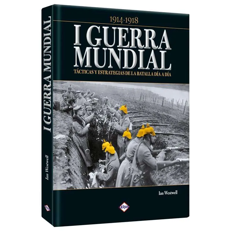 I Guerra Mundial Tacticas Y Estrategias 1 Tomo