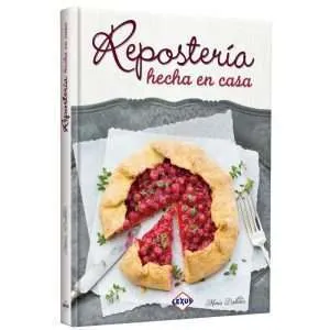 Reposteria Hecha En Casa 1 Tomo
