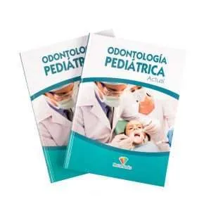 Odontología Pediátrica Actual 2 Tomos
