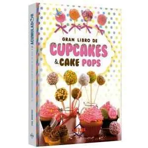 Gran Libro De Cupcakes & Cake Pops 1 Tomo