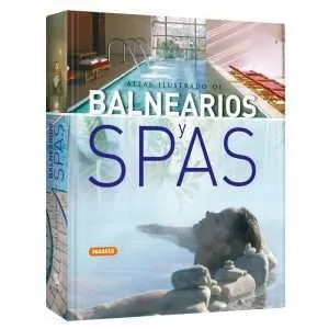 Atlas Ilustrado De Balnearios Y Spas 1 Tomo