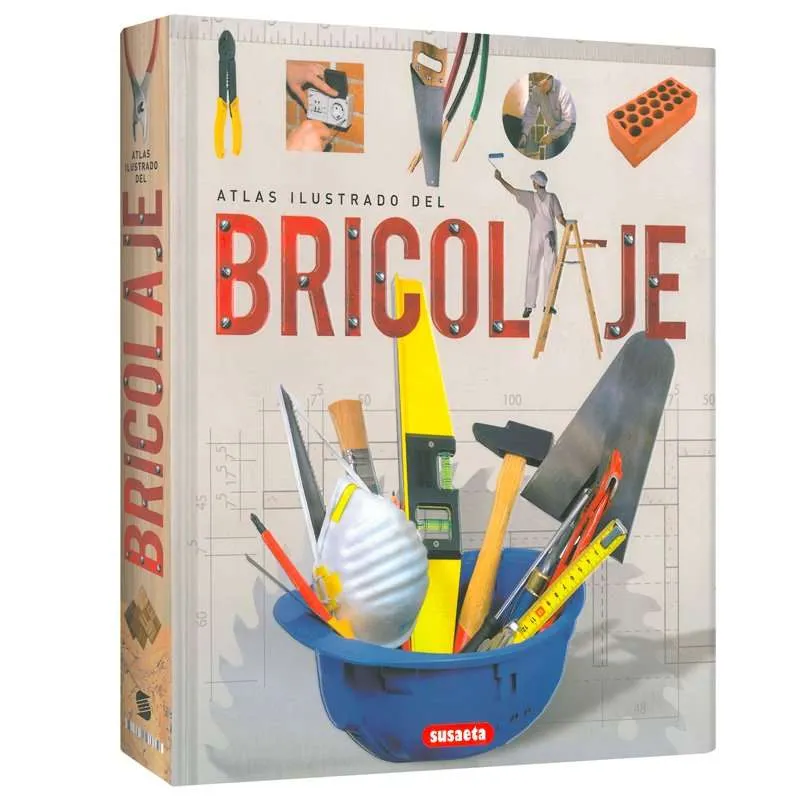 Atlas Ilustrado Del Bricolaje 1 Tomo