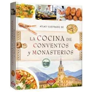 Atlas Ilustrado La Cocina De Conventos Y Monasterios 1 Tomo