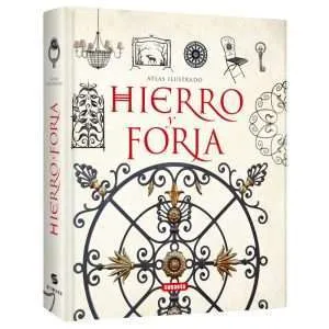 Atlas Ilustrado Hierro Y Forja 1 Tomo