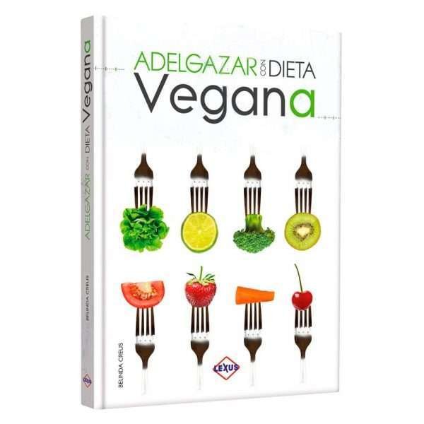 Adelgazar Con La Dieta Vegana