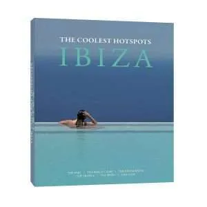 The Coolest Hotspots Ibiza