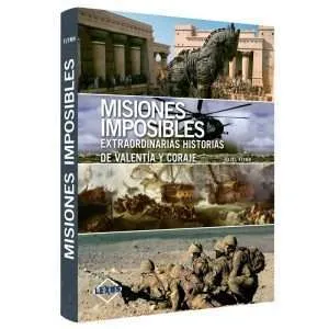 Misiones Imposibles Historias De Valentía Y Coraje 1 Tomo