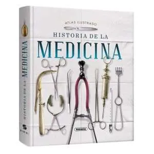 Atlas Ilustrado Historia De La Medicina