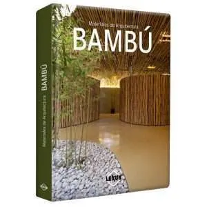 Materiales De La Arquitectura Bambú 1 Tomo