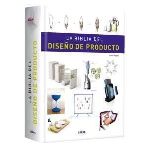 La Biblia Del Diseño De Producto