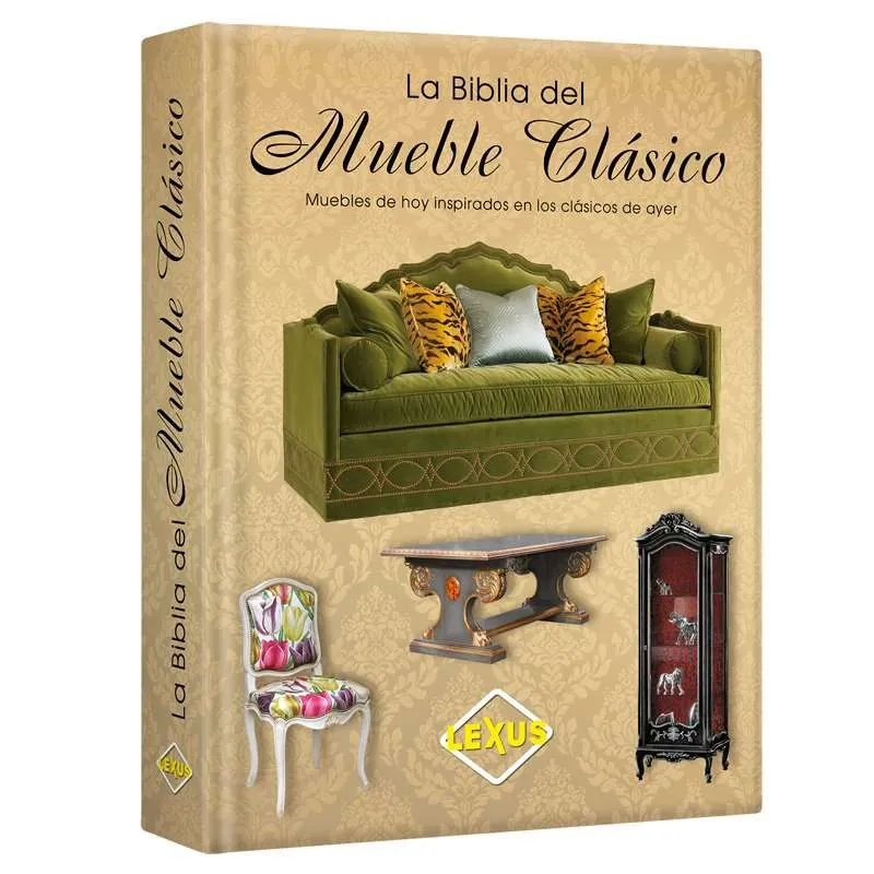 La Biblia Del Mueble Clasico 1 Tomo