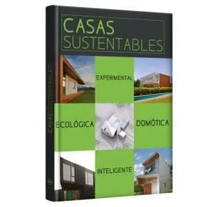 Casas Sustentables Ecologia Domotica Ecologica 1 Tomo