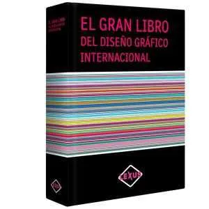 El Gran Libro Del Diseño Grafico Internacional 1 Tomo