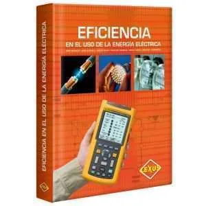 Eficiencia En El Uso De La Energia Electrica 1 Tomo