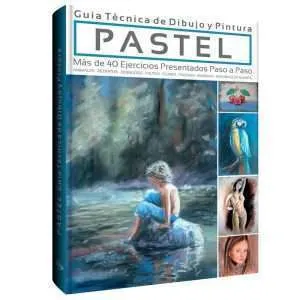 Pastel Guía Técnica De Dibujo Y Pintura 1 Tomo