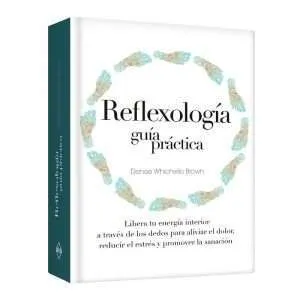 Reflexologia Guia Practica 1 Tomo