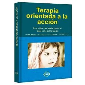 Terapia Orientada A La Accion 1 Tomo