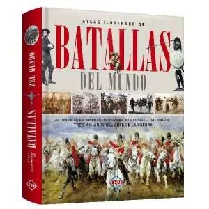 Atlas Ilustrado Batallas Del Mundo