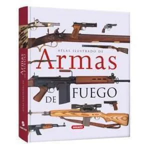 Atlas Ilustrado de Armas de Fuego