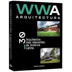Wwwarquitectura 30 Arquitectos Mas Relevantes De America Latina