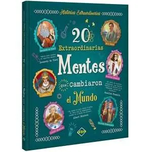 20 Extraordinarias Mentes Que Cambiaron El Mundo