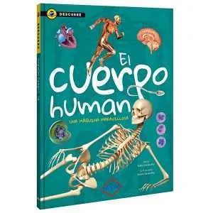 Descubre El Cuerpo Humano La Maquina Maravillosa