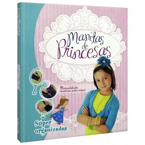 Manitas Princesas Super Organizadas