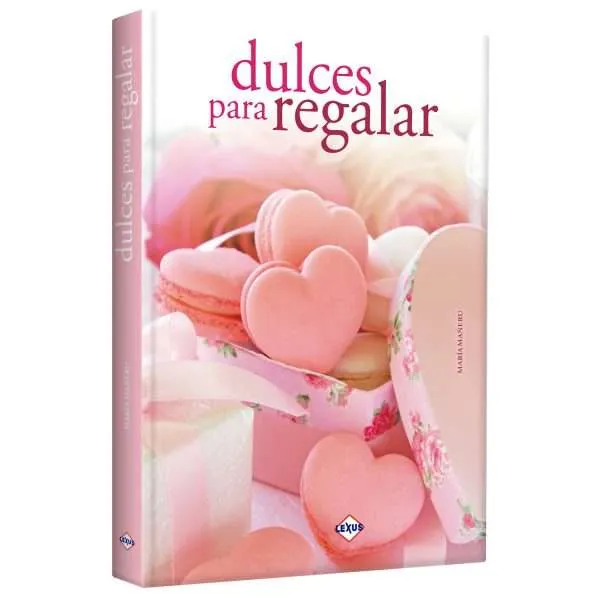 Dulces Para Regalar 1 Tomo