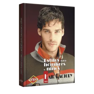 Estilos Para Hombres Y Niños Hair Factory Men 1 Tomo