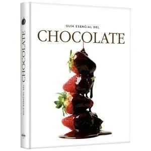 Guía Esencial Del Chocolate