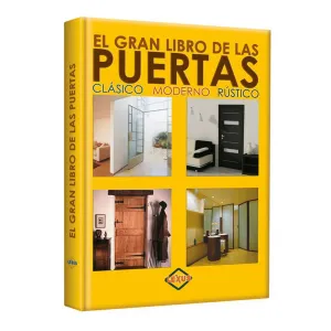 El Gran Libro De Las Puertas ( Clasico, Moderno Rustico) 1 Tomo
