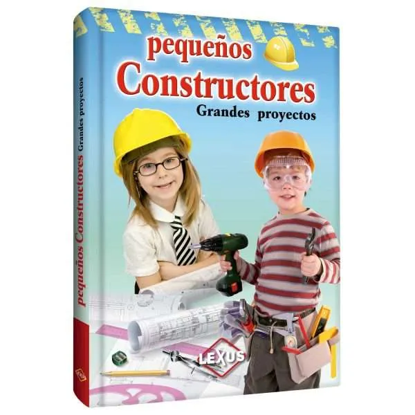 Pequeños Constructores Grandes Proyectos 1 Tomo