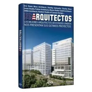 Usarquitectos Los Mejores Arquitectos De Estados Unidos 1 Tomo