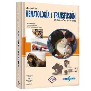 Manual De Hematologia Y Transfusion En Pequeños Animales 1 Tomo