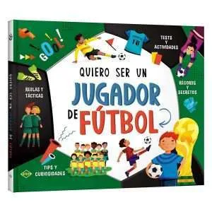 Quiero ser un Jugador de Fútbol