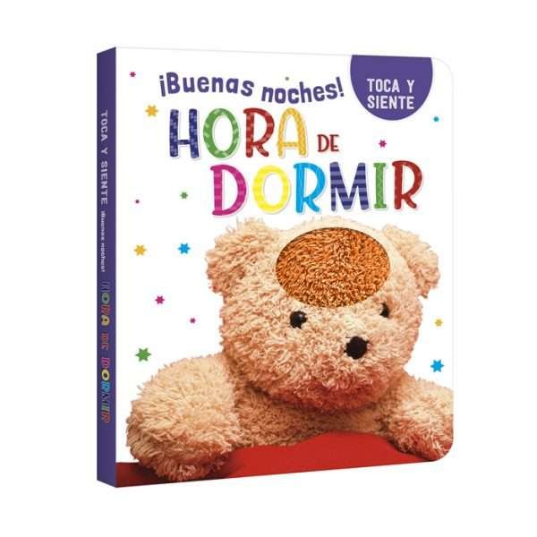 Hora de Dormir ¡Buenas Noches! - Colección Toca y Siente