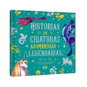 Historias de Criaturas Asombrosas Legendarias