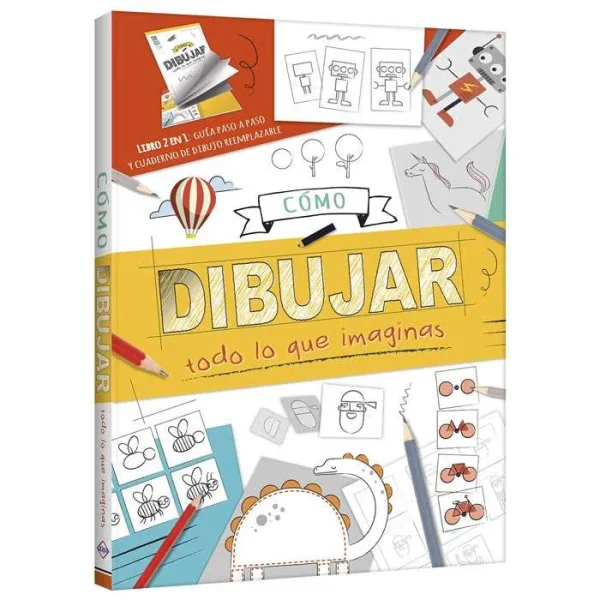 Libro Cómo Dibujar Todo lo que Imaginas