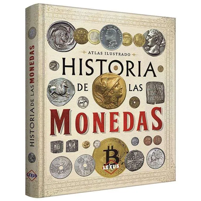Libro Atlas Ilustrado Historia de las Monedas