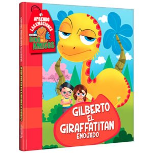 Libro Gilberto el Giraffatitan Enojado