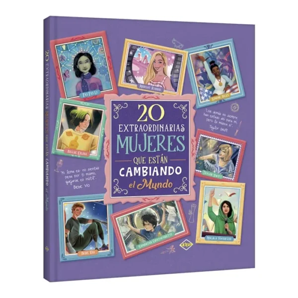 20 Extraordinarias Mujeres que están cambiando el Mundo