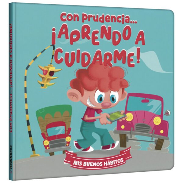 Con Prudencia … ¡Aprendo a Cuidarme!