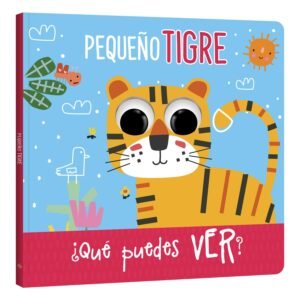Pequeño Tigre – ¿Qué Puedes Ver?