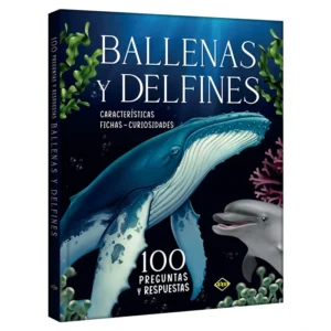Ballenas y Delfines – 100 Preguntas y Respuestas