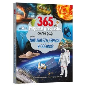365 Preguntas y Respuestas Curiosas sobre Naturaleza, Espacio y Océanos