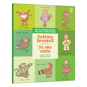Getting Dressed – Mi Primer Libro Bilingüe